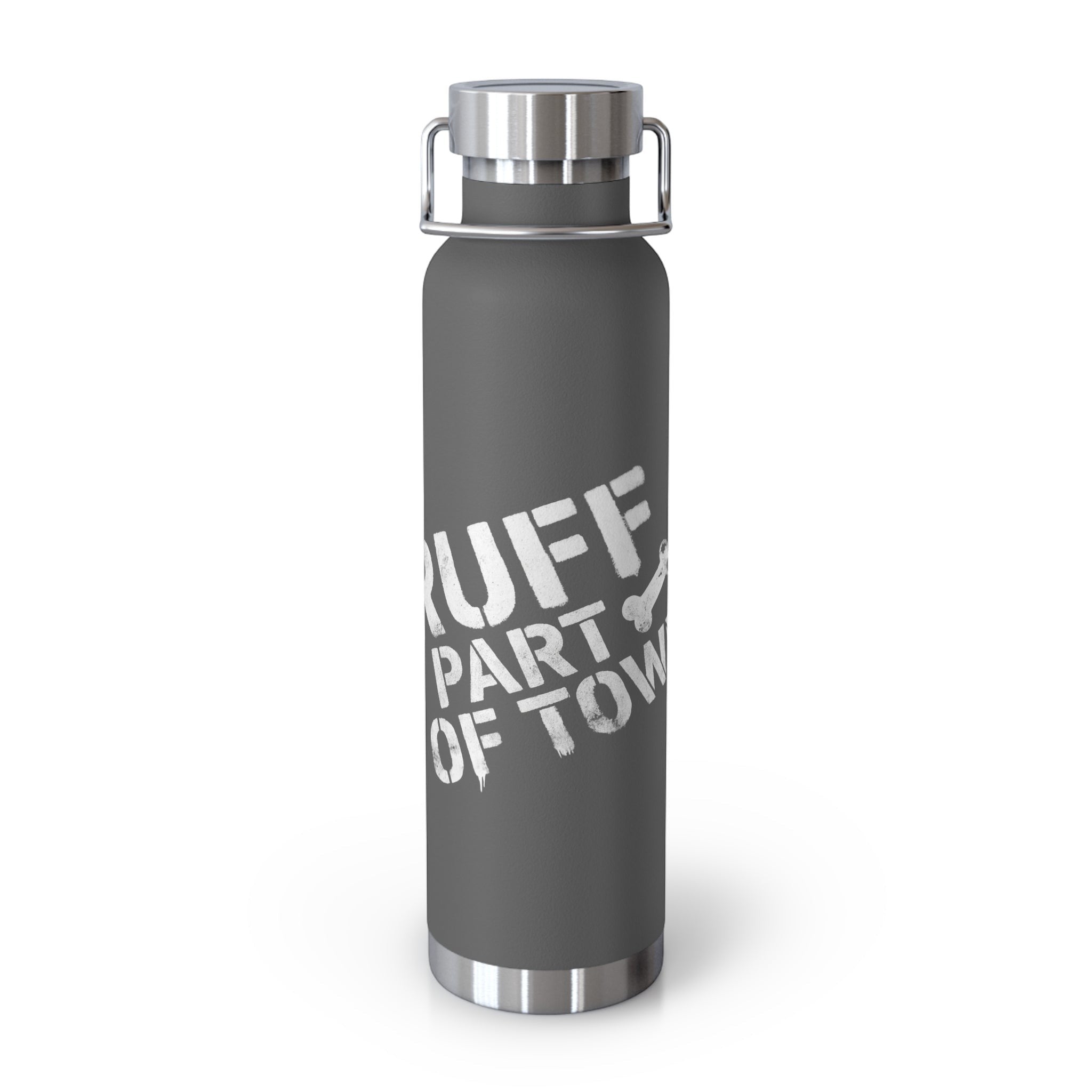 Ruff Part of Town 22oz grey insulated stainless steel water bottle with white stencil graphics and metal lid.
