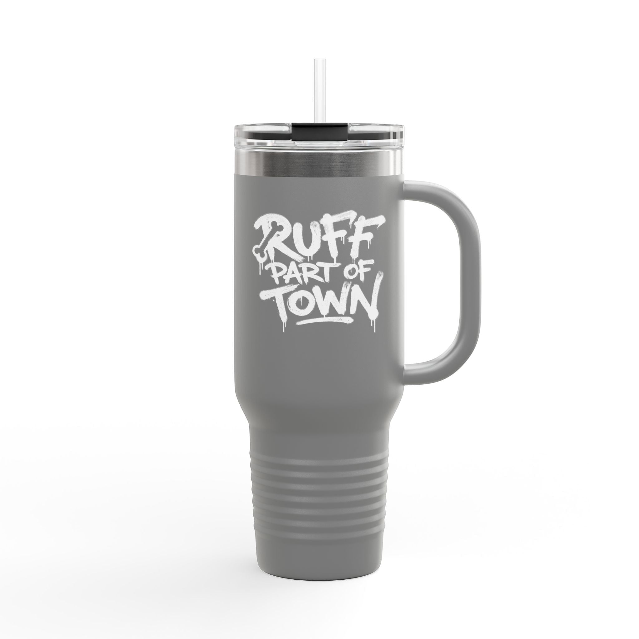Ruff Part of Town 40oz gray insulated travel mug with dog lover graphic and straw.