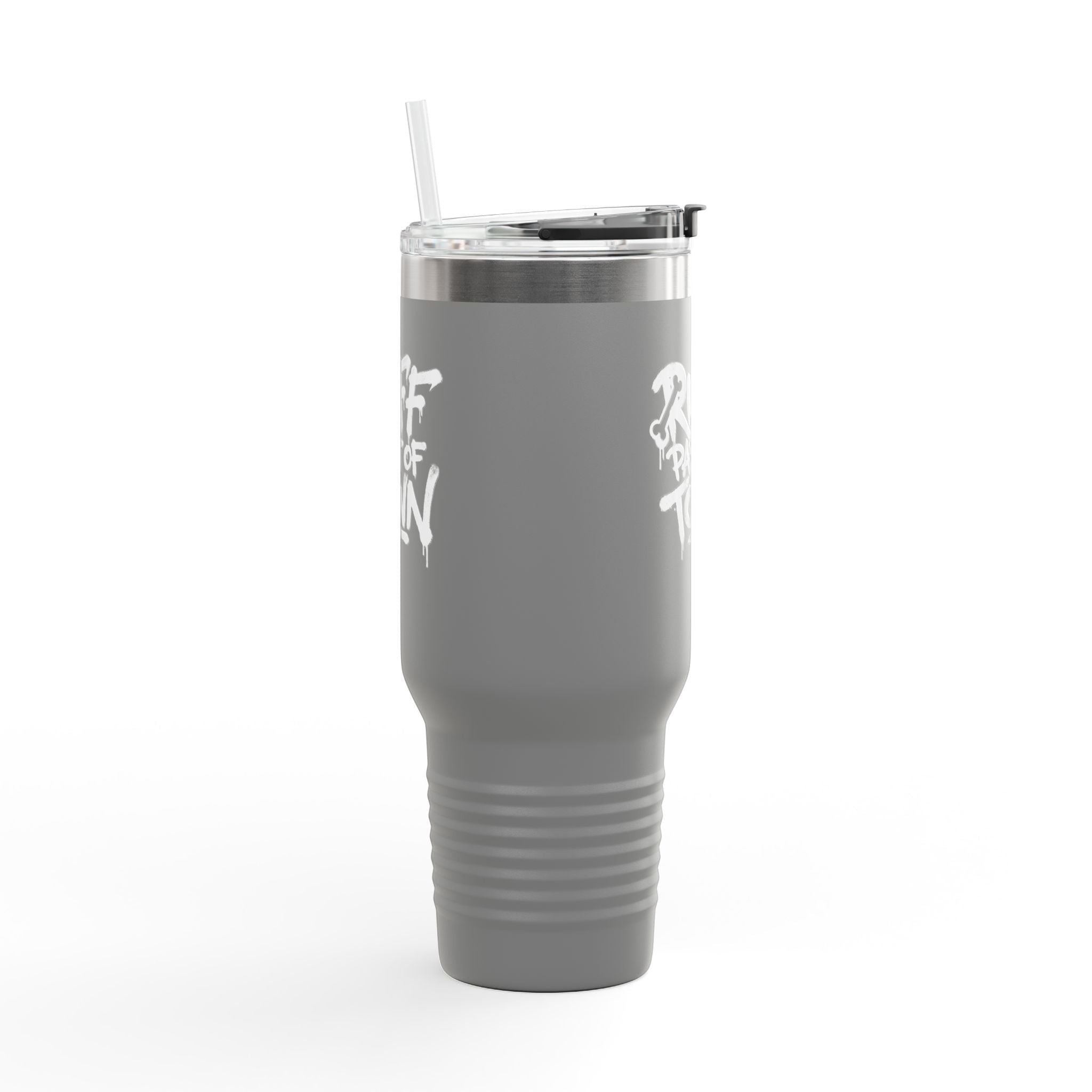 Ruff Part of Town 40oz grey insulated travel mug with white "Ruff Part of Town" graphic and straw.