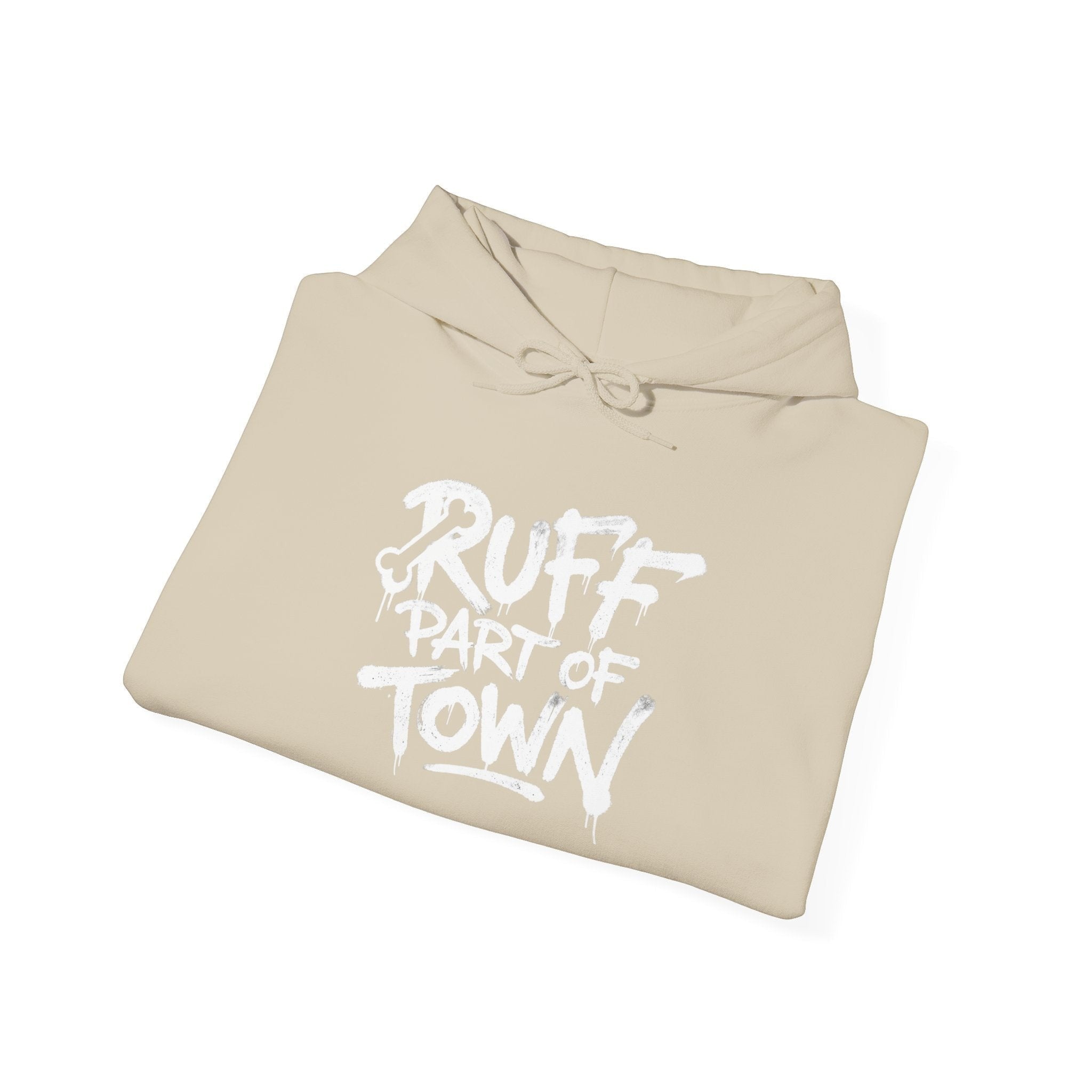 Ruff Part of Town beige 50/50 cotton-poly blend hoodie with white stencil lettering on front. Dog lover pullover.