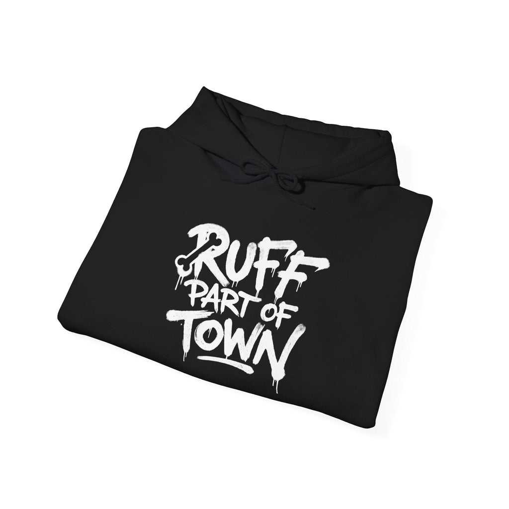Ruff Part of Town black 50/50 cotton-poly blend hoodie with white stencil lettering on front.