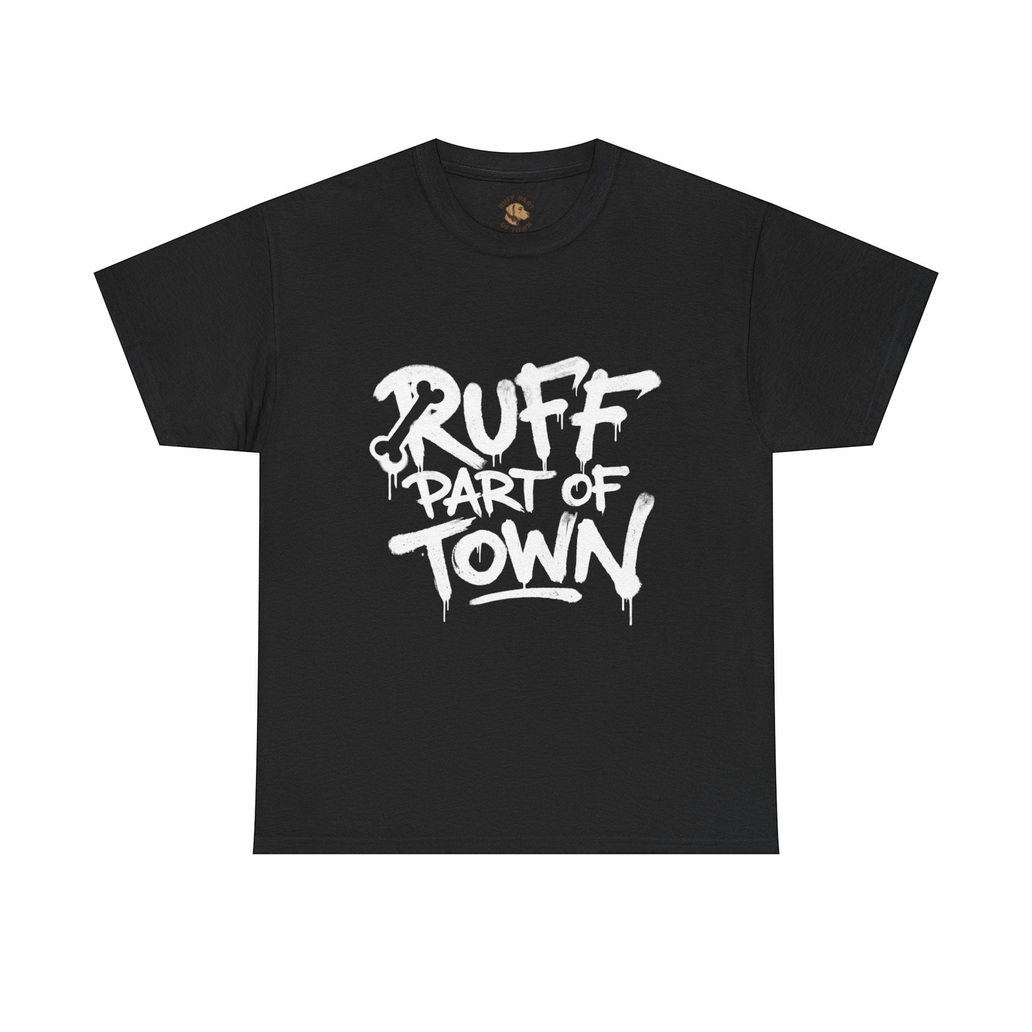 Ruff Part of Town black 100% cotton t-shirt with white graffiti-style "Ruff Part of Town" graphic.