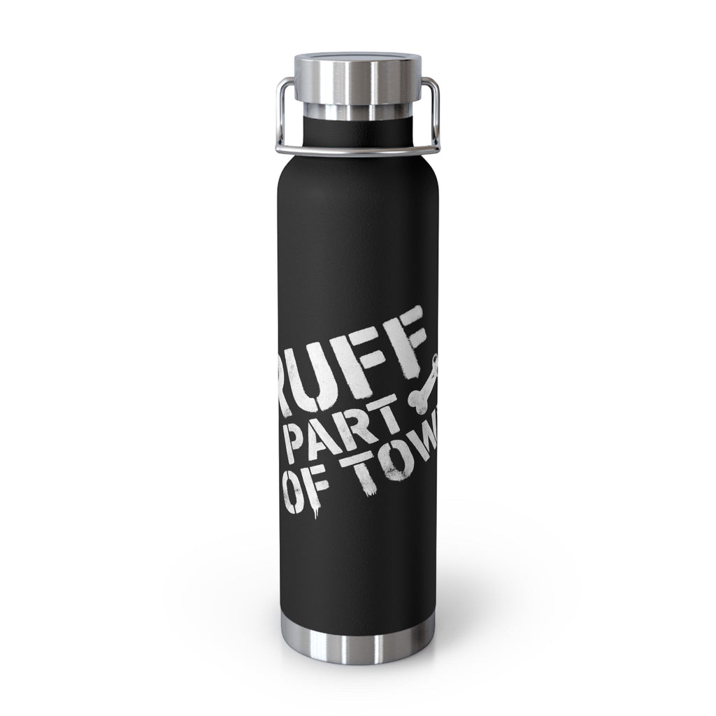 Ruff Part of Town black 22oz insulated stainless steel water bottle with white stencil graphic and silver lid with carry loop.
