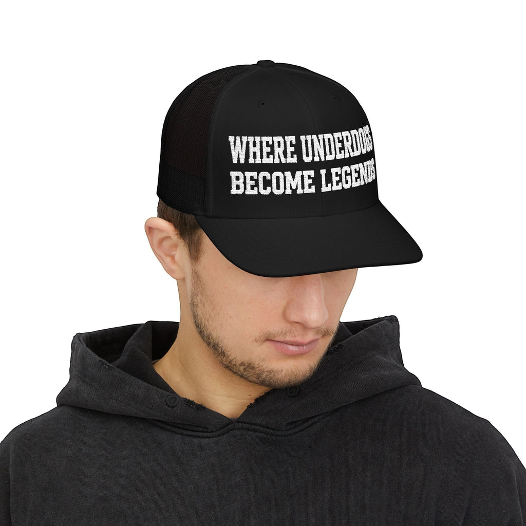 Ruff Part of Town black trucker cap with white text "WHERE UNDERDOGS BECOME LEGENDS" and mesh back.