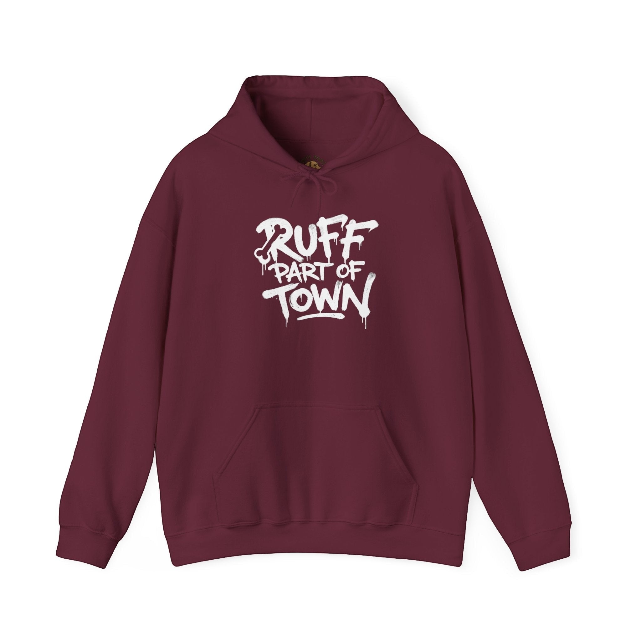Ruff Part of Town burgundy 50/50 cotton-poly blend hoodie with white "RUFF PART OF TOWN" graphic on front.