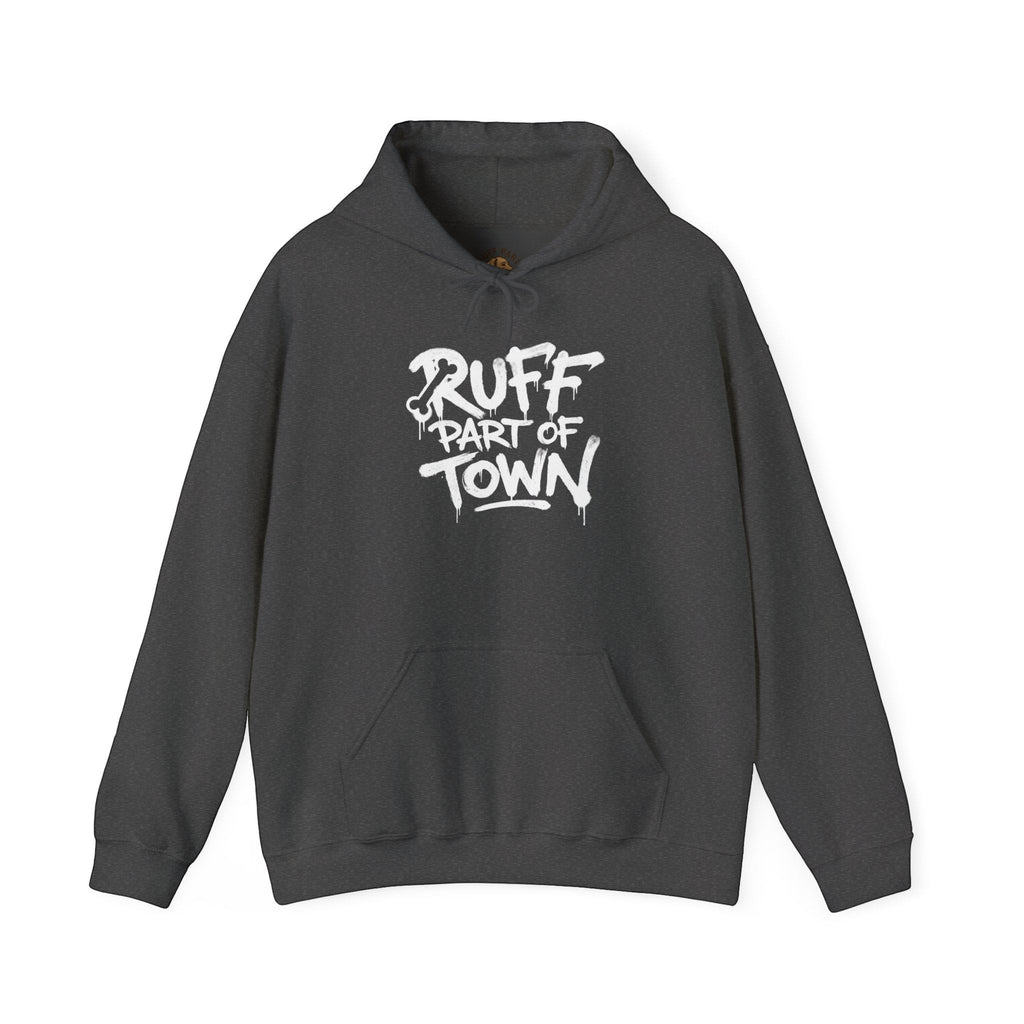 Ruff Part of Town dark grey 50/50 cotton-poly blend hoodie with white stencil lettering on front.
