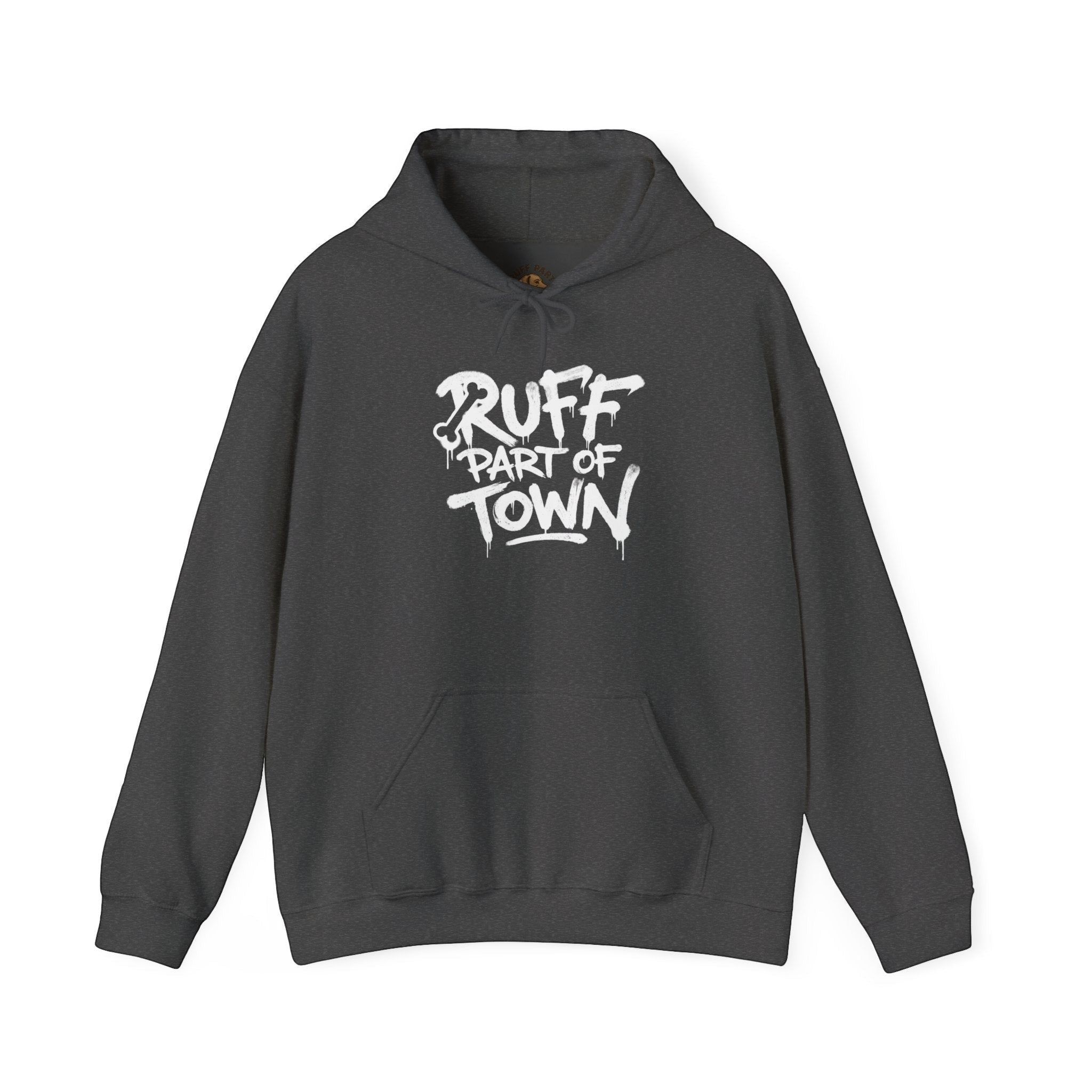 Ruff Part of Town dark grey 50/50 cotton-poly blend hoodie with white stencil lettering on front.