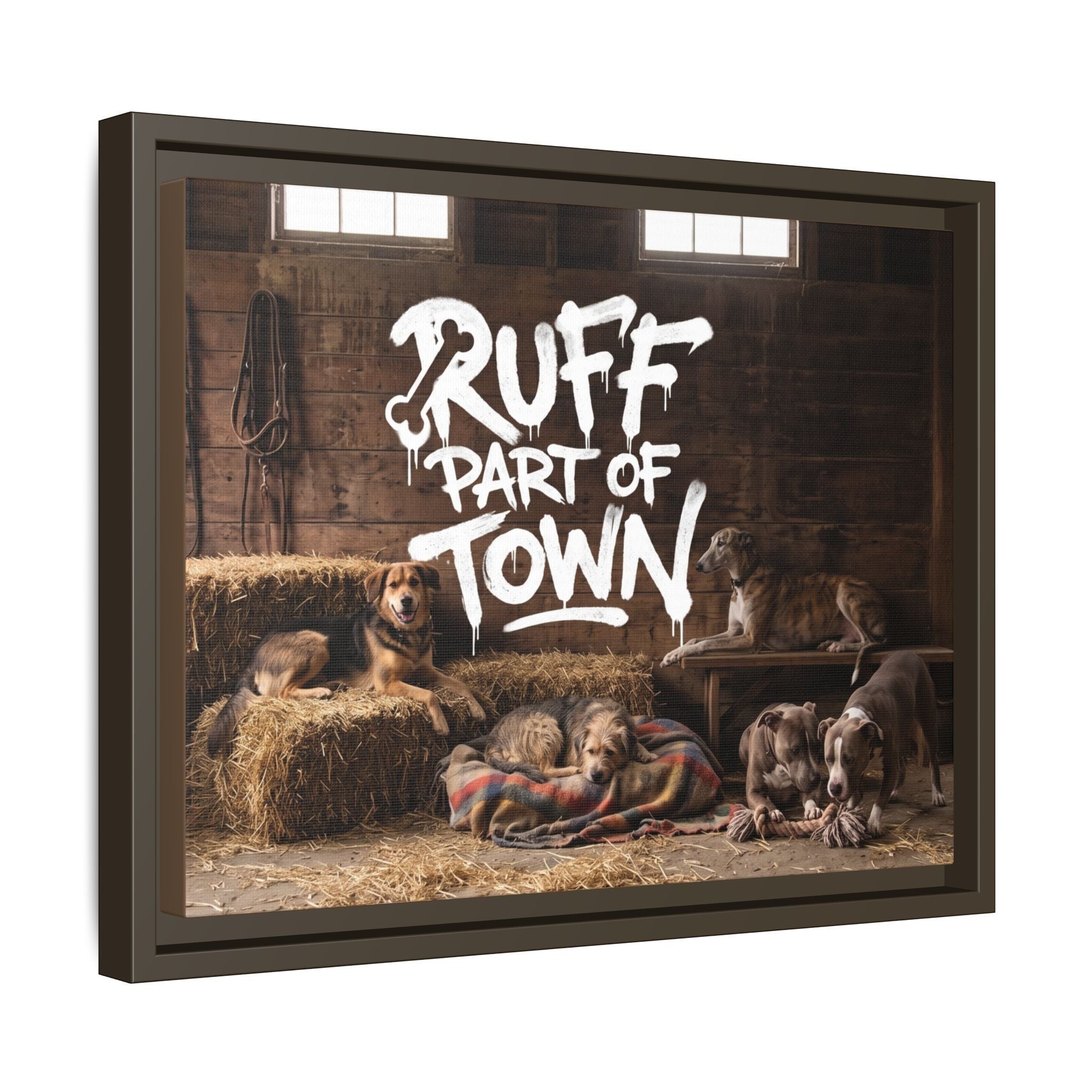 Ruff Part of Town framed canvas art featuring sleepy dogs on hay bales in a rustic barn with white text.