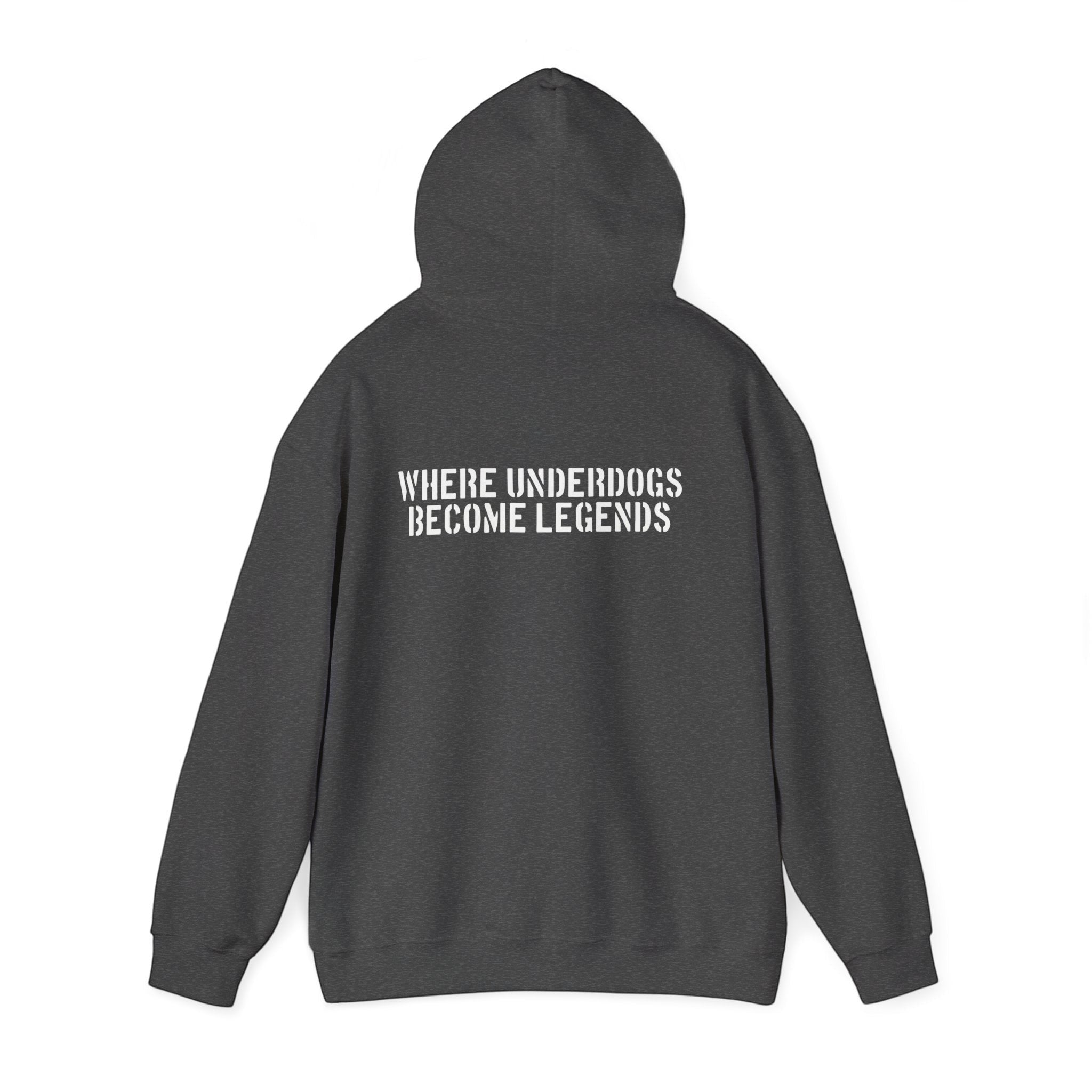 Ruff Part of Town dark grey 50/50 cotton-poly blend hoodie with "WHERE UNDERDOGS BECOME LEGENDS" stencil print on back.