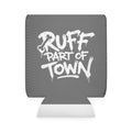 Ruff Part of Town grey neoprene can cooler with white graffiti-style "RUFF PART OF TOWN" text and a bone graphic.