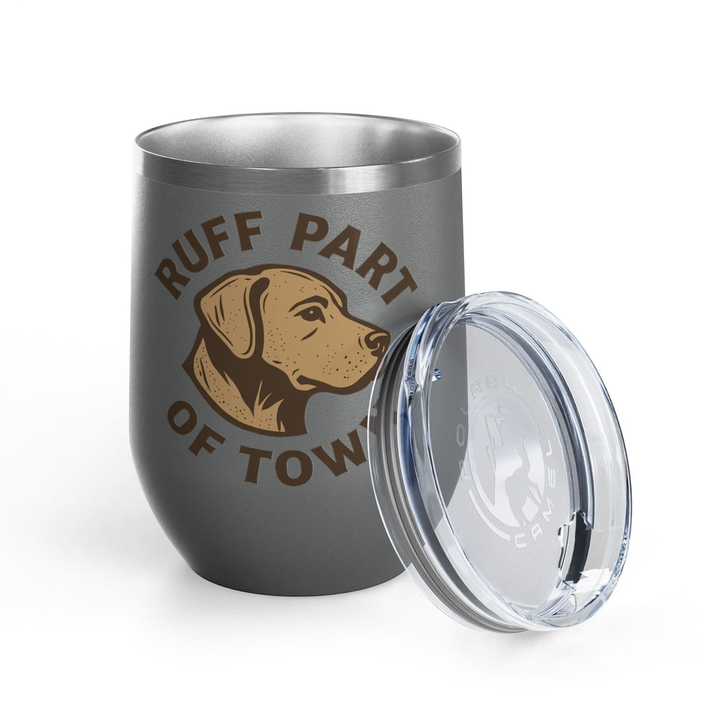 Ruff Part of Town grey 12oz stainless steel wine tumbler with dog portrait and slogan. Insulated cup with lid.