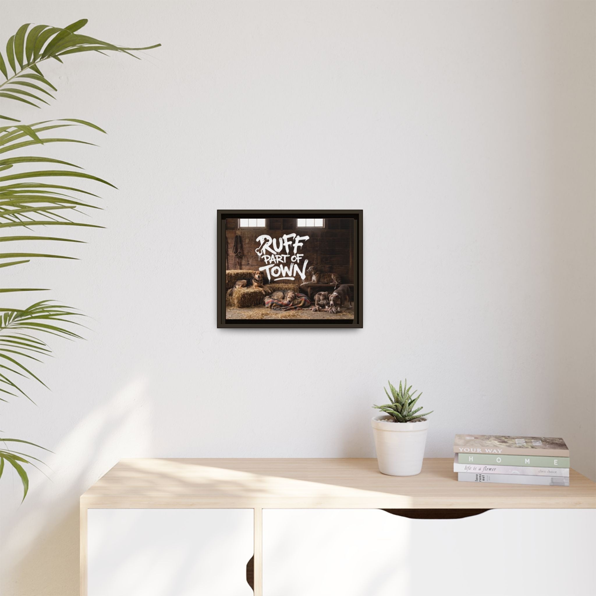 Ruff Part of Town framed canvas wall art featuring sleepy puppies in a barn setting with hand-lettered text.