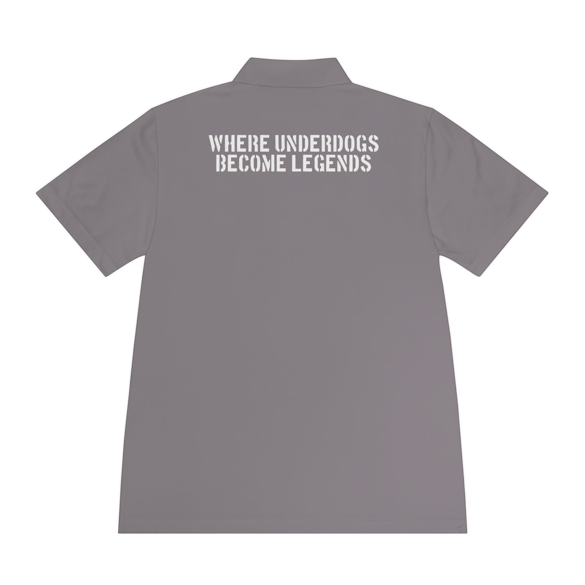 Ruff Part of Town grey polyester polo shirt with "Where Underdogs Become Legends" graphic on back.