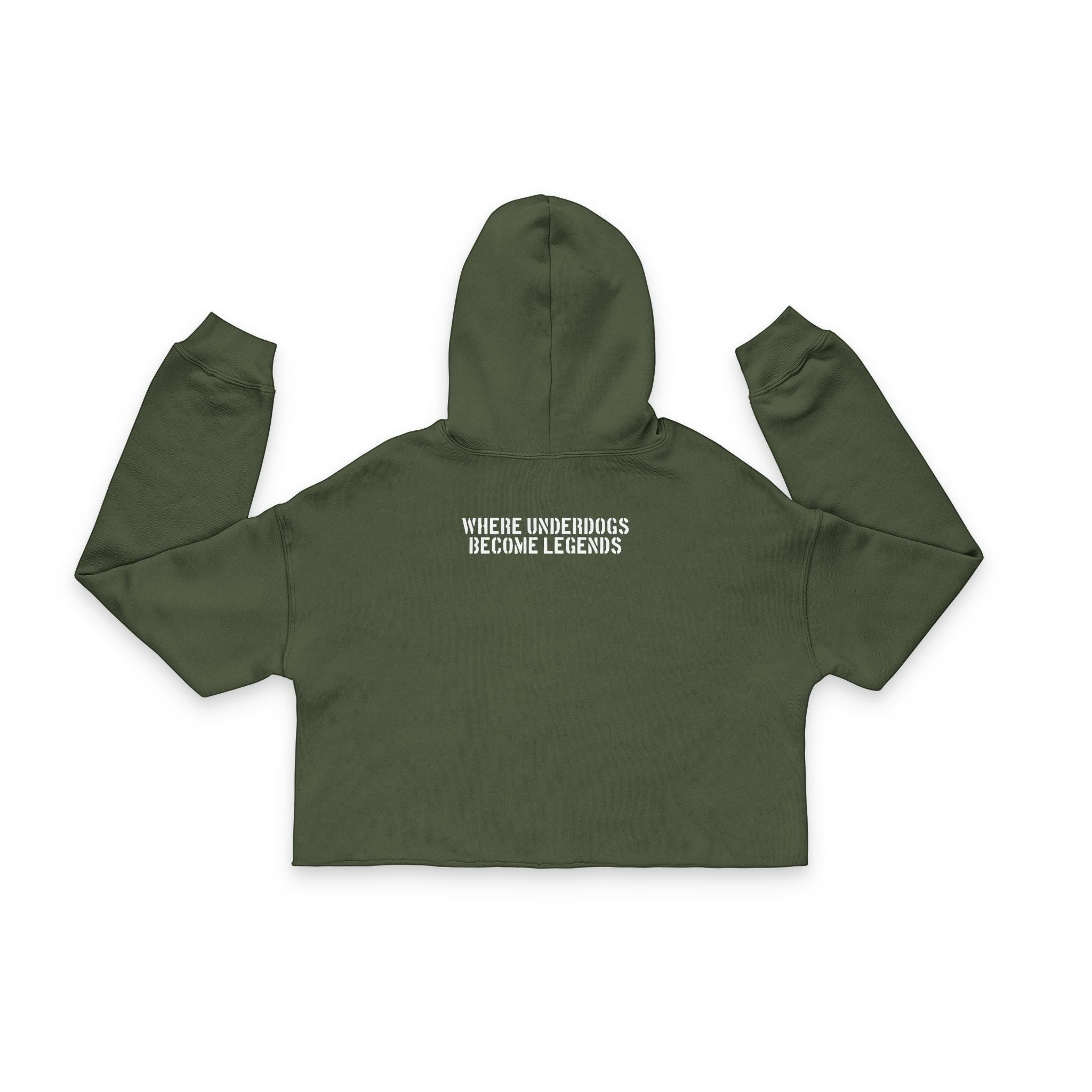Ruff Part of Town olive green cropped hoodie with raw hem and white text graphic "WHERE UNDERDOGS BECOME LEGENDS" on back.