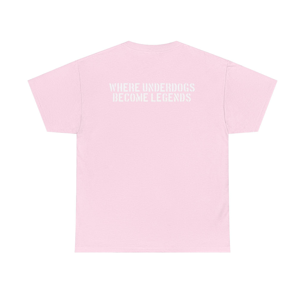 Ruff Part of Town light pink 100% cotton t-shirt with white "WHERE UNDERDOGS BECOME LEGENDS" graphic print on back.