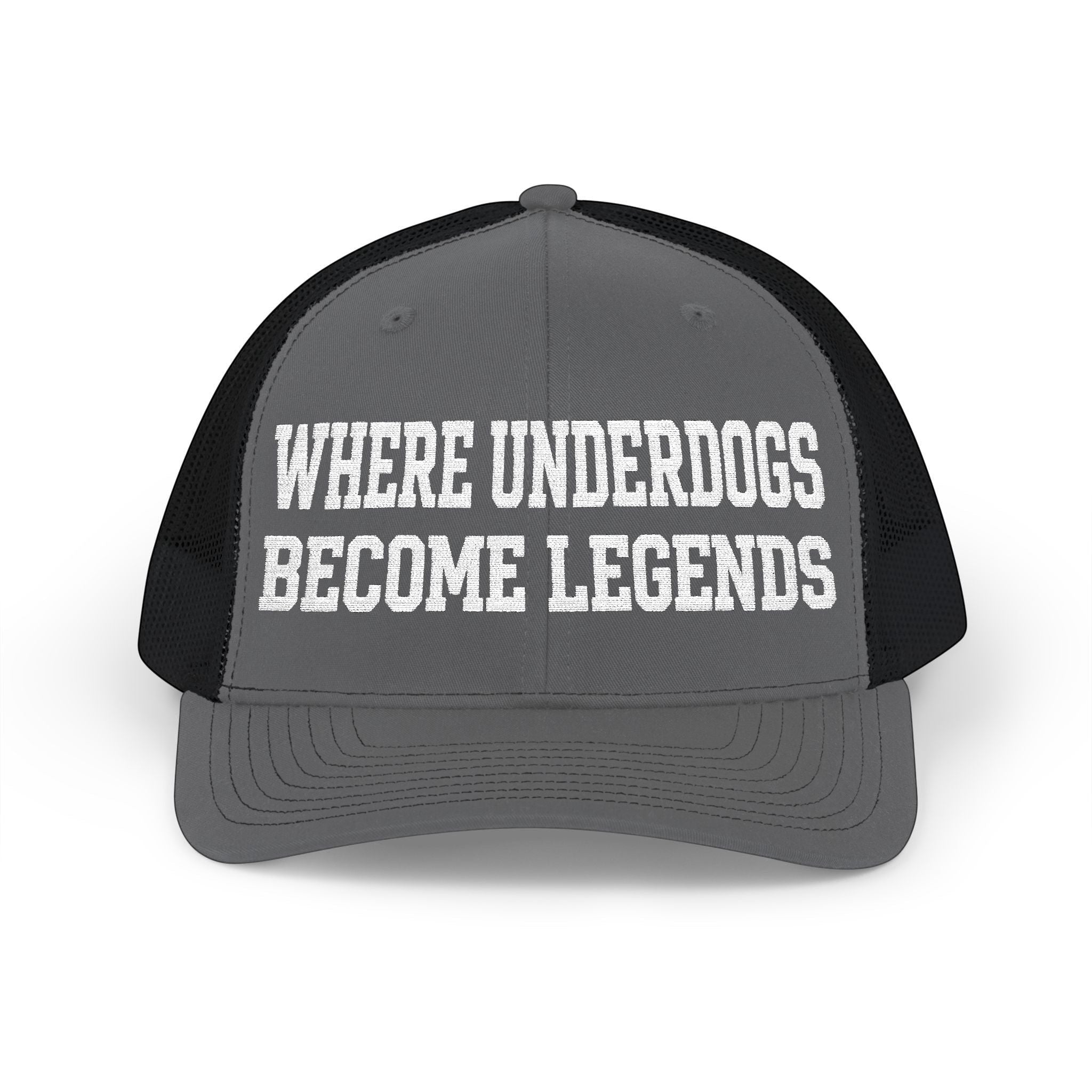 Ruff Part of Town grey and black trucker cap with "WHERE UNDERDOGS BECOME LEGENDS" text in white.