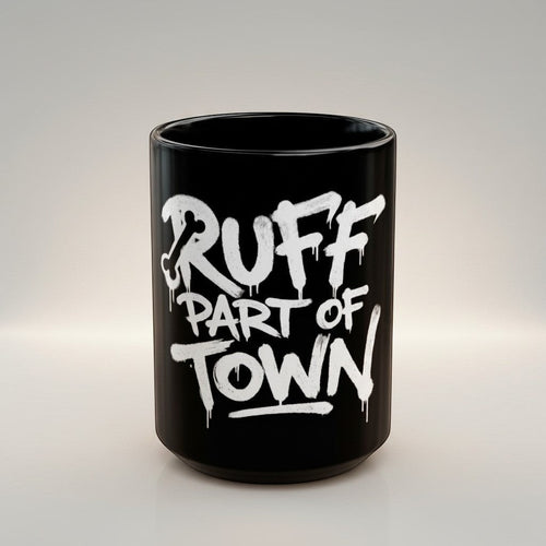 Ruff Part of Town black ceramic mug with white graffiti lettering and a bone graphic. 11oz or 15oz.