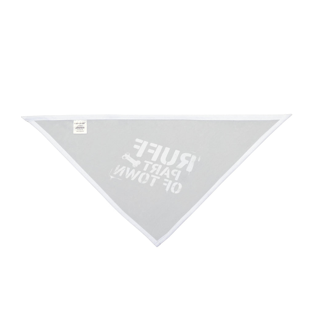 Ruff Part of Town distressed grey polyester dog bandana with white text and a bone graphic.