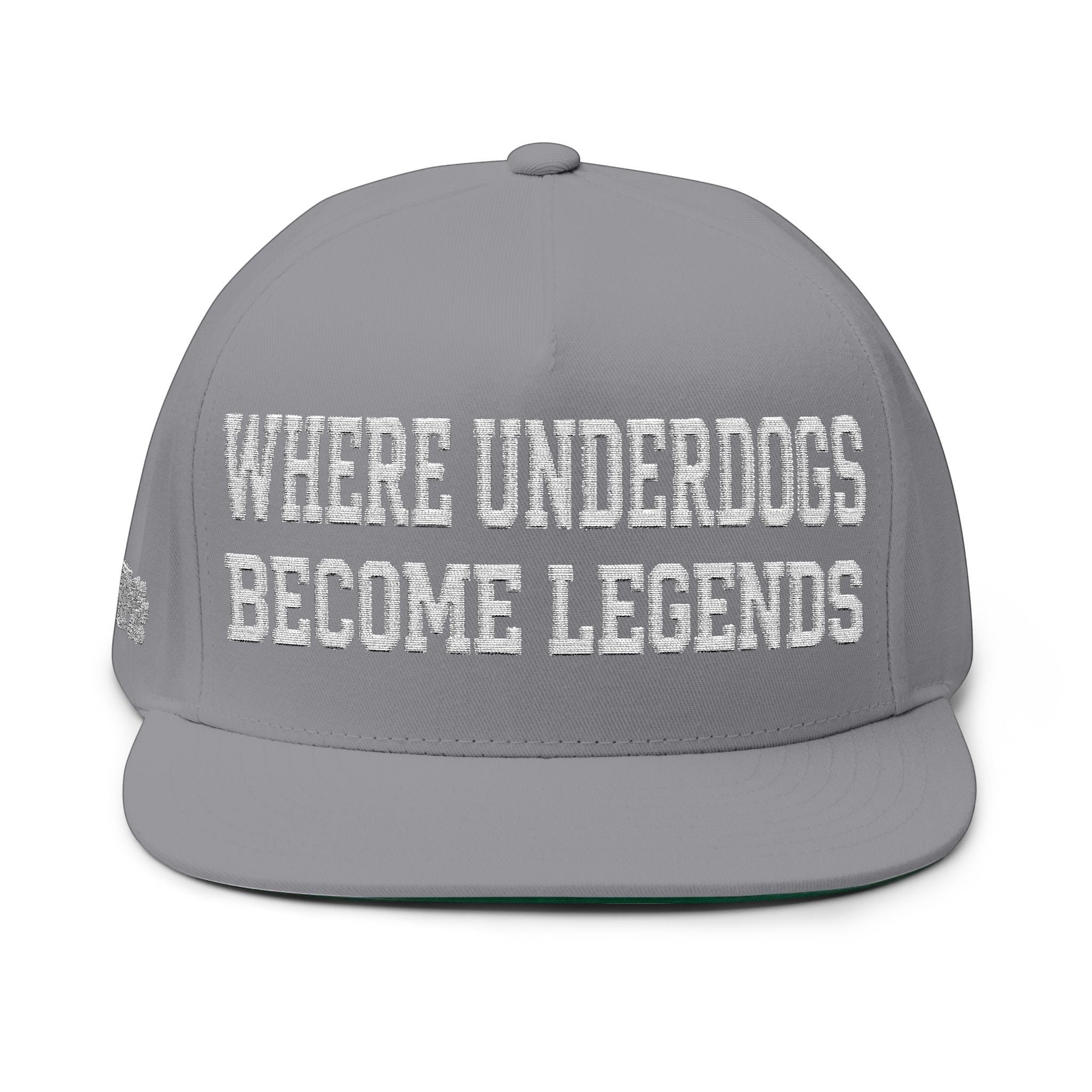 Ruff Part of Town grey 100% cotton twill flat bill cap with white "WHERE UNDERDOGS BECOME LEGENDS" embroidery and green undervisor.