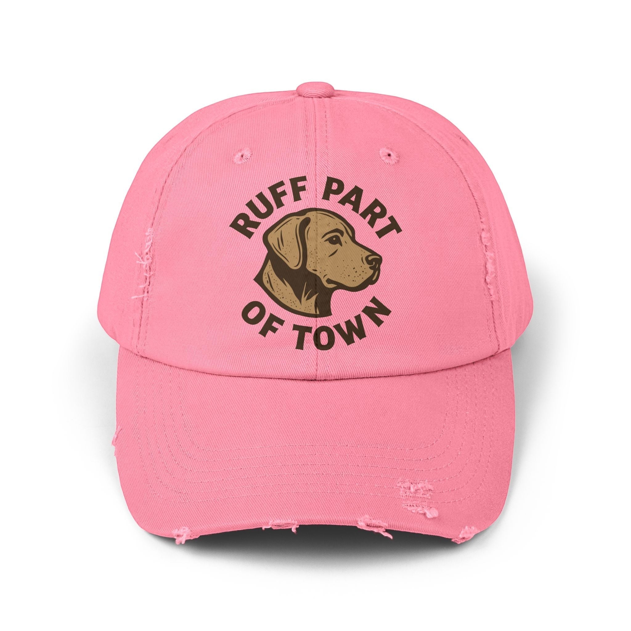 Ruff Part of Town pink distressed cotton twill baseball cap with a Labrador portrait and "Ruff Part of Town" text.